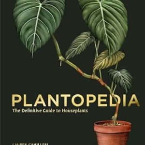 Plantopedia: The Definitive Guide to Houseplants